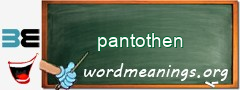 WordMeaning blackboard for pantothen